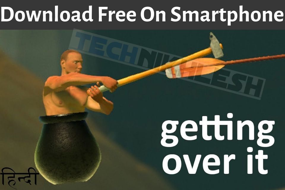 Download getting over it on android free hindi